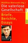 Matthias Matussek: Die vaterlose Geselschaft - Briefe, Berichte, Essays